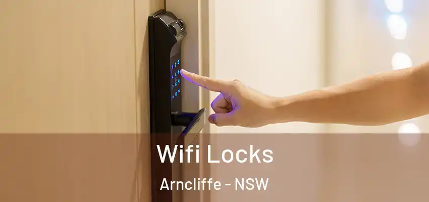 Wifi Locks Arncliffe - NSW