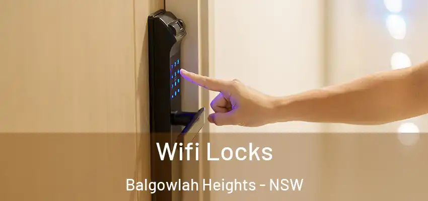 Wifi Locks Balgowlah Heights - NSW
