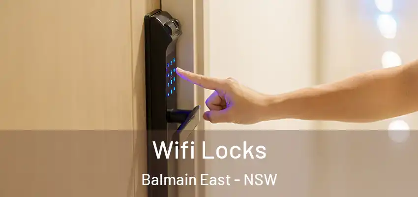 Wifi Locks Balmain East - NSW