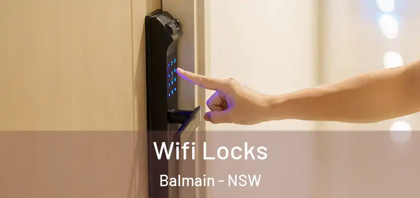 Wifi Locks Balmain - NSW
