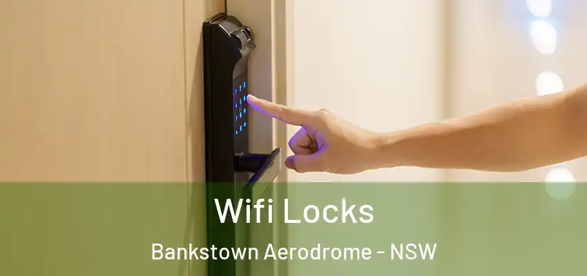 Wifi Locks Bankstown Aerodrome - NSW