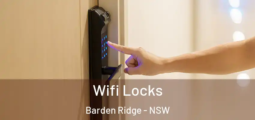 Wifi Locks Barden Ridge - NSW