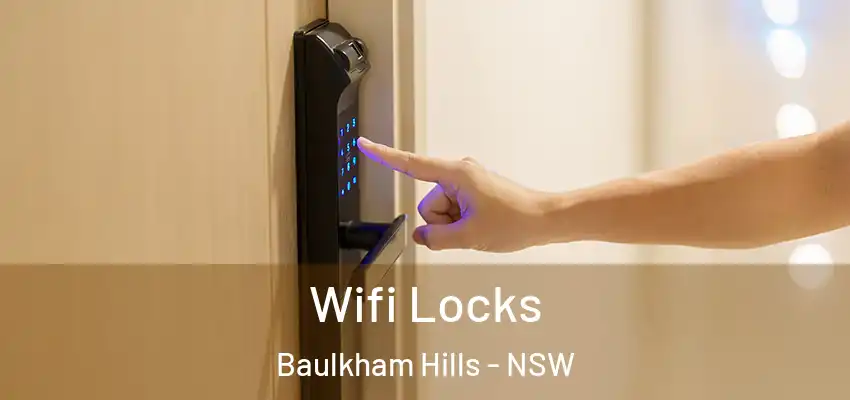 Wifi Locks Baulkham Hills - NSW