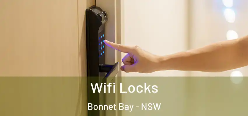 Wifi Locks Bonnet Bay - NSW