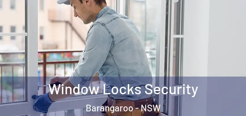 Window Locks Security Barangaroo - NSW