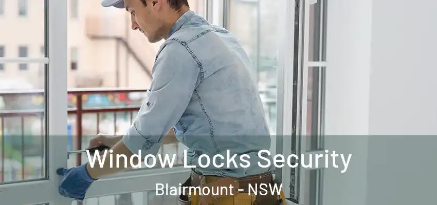 Window Locks Security Blairmount - NSW