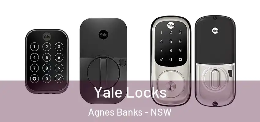 Yale Locks Agnes Banks - NSW